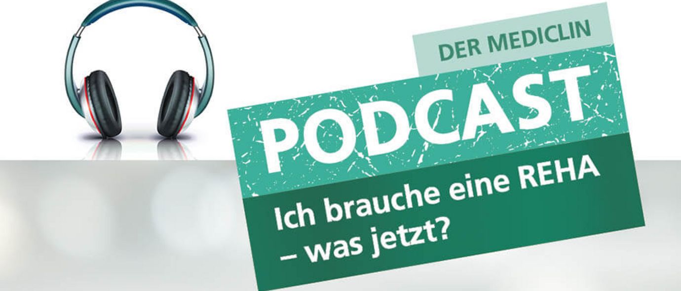 Podcast zum Thema Reha