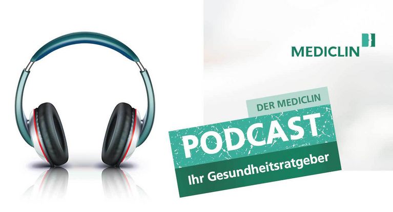 Der MEDICLIN Podcast: Ihr Gesundheitsratgeber MEDICLIN Podcast Gesundheitsratgeber